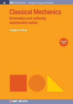 portada Classical Mechanics, Volume 2: Kinematics and Uniformly Accelerated Motion (Iop Concise Physics) (in English)