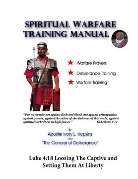 portada Spiritual Warfare Training Manual Revisited: Loosing The Captive and Setting Them At Liberty (en Inglés)