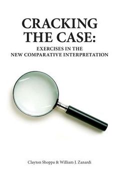 portada Cracking the Case: Exercises in the New Comparative Interpretation (en Inglés)