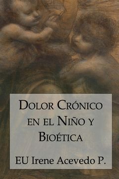 portada Dolor Crónico en el Niño y Bioética (in Spanish)