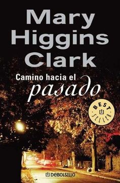 portada Libro Camino Hacia el Pasado Mary Higgins Clark