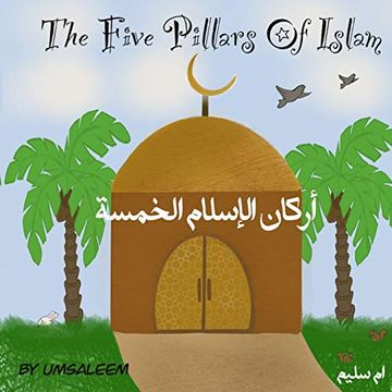 portada The Five Pillars of Islam: اركان الاسلام الخمس (my Deen) (in English)