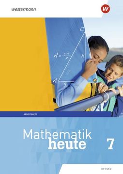 portada Mathematik Heute - Ausgabe 2019 für Hessen: Arbeitsheft 7 mit Lösungen (en Alemán)