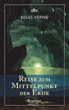 portada Reise zum Mittelpunkt der Erde: Roman: Roman / mit Sämtlichen Illustrationene der Französischen Originalausgabe (en Alemán)
