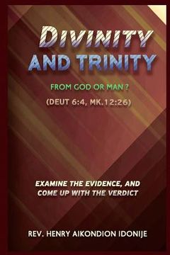 portada Divinity and Trinity: From God or Man?