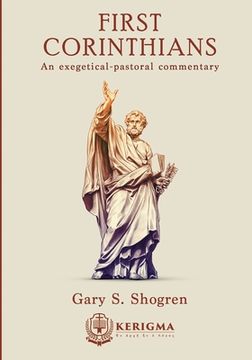 portada First Corinthians: An Exegetical - Pastoral Commentary (en Inglés)