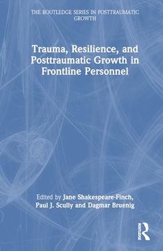 portada Trauma, Resilience, and Posttraumatic Growth in Frontline Personnel (in English)