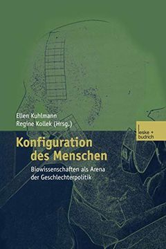 portada Konfiguration des Menschen: Biowissenschaften als Arena der Geschlechterpolitik (en Alemán)