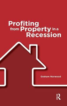 portada Profiting from Property in a Recession (en Inglés)