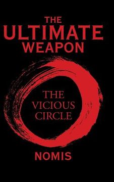 portada The Ultimate Weapon: The Vicious Circle (en Inglés)