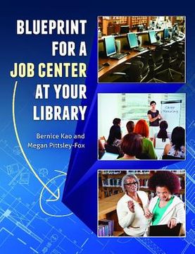 portada Blueprint for a Job Center at Your Library (en Inglés)