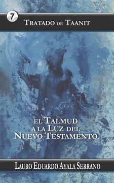 portada Tratado de Taanit: El Talmud a la Luz del Nuevo Testamento (in Spanish)