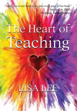 portada The Heart of Teaching (en Inglés)