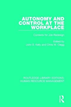 portada Autonomy and Control at the Workplace: Contexts for Job Redesign (in English)