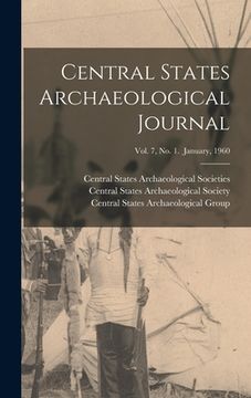 portada Central States Archaeological Journal; Vol. 7, No. 1. January, 1960 (in English)