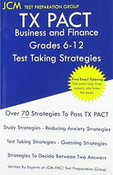 portada TX PACT Business and Finance Grades 6-12 - Test Taking Strategies: TX PACT 776 Exam - Free Online Tutoring - New 2020 Edition - The latest strategies (en Inglés)