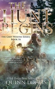 portada The Hunt Begins: Book 16 of the Grey Wolves Series (en Inglés)