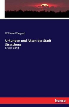 portada Urkunden Und Akten Der Stadt Strassburg (German Edition)