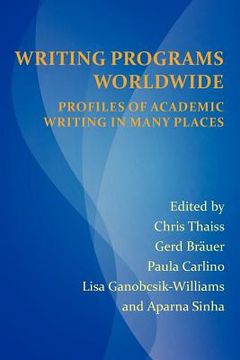 portada writing programs worldwide: profiles of academic writing in many places (en Inglés)