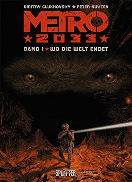 portada Metro 2033 (Comic). Band 1 (Von 4): Wo die Welt Endet (in German)
