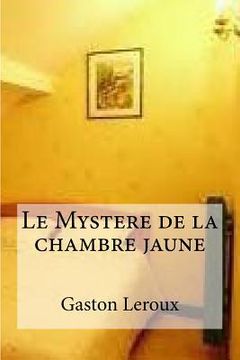 portada Le Mystere de la chambre jaune (en Francés)