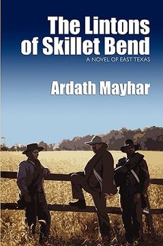 portada the lintons of skillet bend: a novel of east texas (en Inglés)