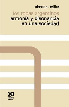 portada Los Tobas Argentinos. Armonia y Disonancia en una Sociedad (in Spanish)