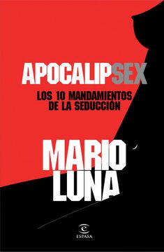 portada Apocalipsex: Los 10 Mandamientos de la Seducción (in Spanish)