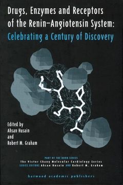 portada Drugs, Enzymes and Receptors of the Renin-Angiotensin System: Celebrating a Century of Discovery (en Inglés)
