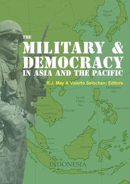 portada The Military and Democracy in Asia and the Pacific (en Inglés)
