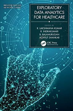 portada Exploratory Data Analytics for Healthcare (Innovations in big Data and Machine Learning) (en Inglés)