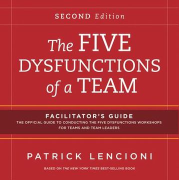 portada the five dysfunctions of a team: facilitator ` s guide set deluxe, 2nd edition