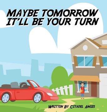 portada Maybe Tomorrow It'll Be Your Turn (en Inglés)