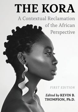 portada The Kora: A Contextual Reclamation of the African Perspective (en Inglés)