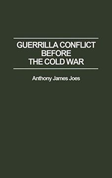 portada Guerrilla Conflict Before the Cold war (en Inglés)