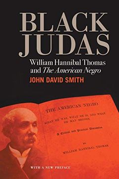 portada Black Judas: William Hannibal Thomas and "The American Negro" (in English)