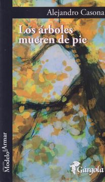 portada Los Arboles Mueren de pie (in Spanish)
