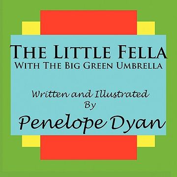 portada the little fella with the big green umbrella (en Inglés)
