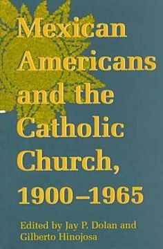 portada mexican americans and the catholic church, 1900-1965