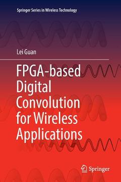 portada Fpga-Based Digital Convolution for Wireless Applications (en Inglés)