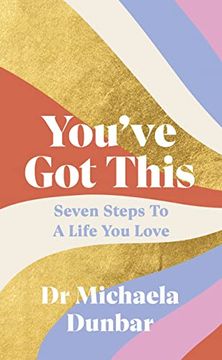 portada You’Ve got This: Seven Steps to a Life you Love (en Inglés)