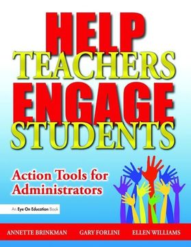 portada Help Teachers Engage Students: Action Tools for Administrators (en Inglés)
