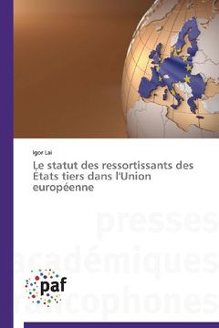 portada Le Statut Des Ressortissants Des Etats Tiers Dans L'Union Europeenne