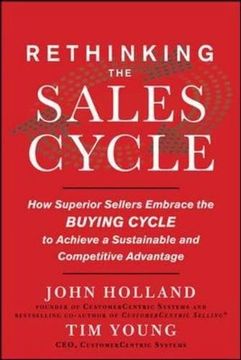 portada Rethinking the Sales Cycle: How Superior Sellers Embrace the Buying Cycle to Achieve a Sustainable and Competitive Advantage (in English)