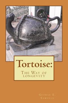 portada Tortoise: : The Way of longevity (en Inglés)