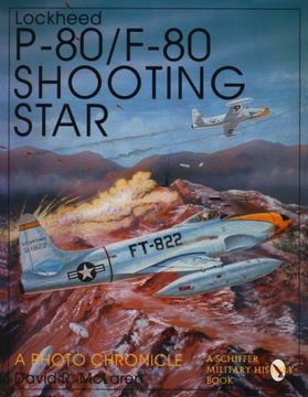portada Lockheed P-80/F-80 Shooting Star: A Photo Chronicle (Schiffer Book for Collectors)