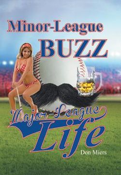 portada Minor-League Buzz, Major-League Life (in English)