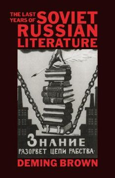 portada The Last Years of Soviet Russian Literature Paperback: Prose Fiction 1975-1991 (en Inglés)