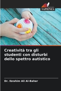 portada Creatività tra gli studenti con disturbi dello spettro autistico (en Italiano)