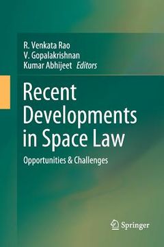 portada Recent Developments in Space Law: Opportunities & Challenges (en Inglés)